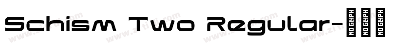 Schism Two Regular字体转换
